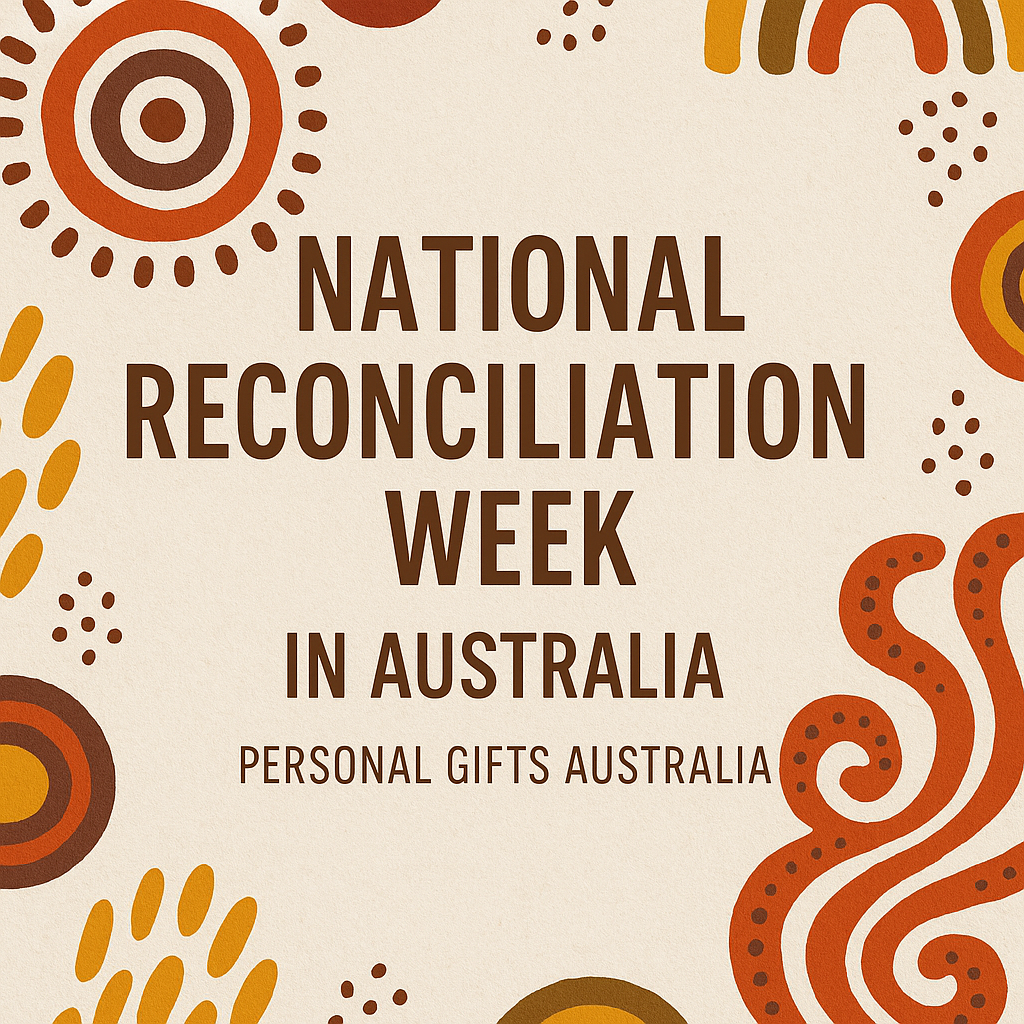 National Reconciliation Week in Australia | Personal Gifts Australia