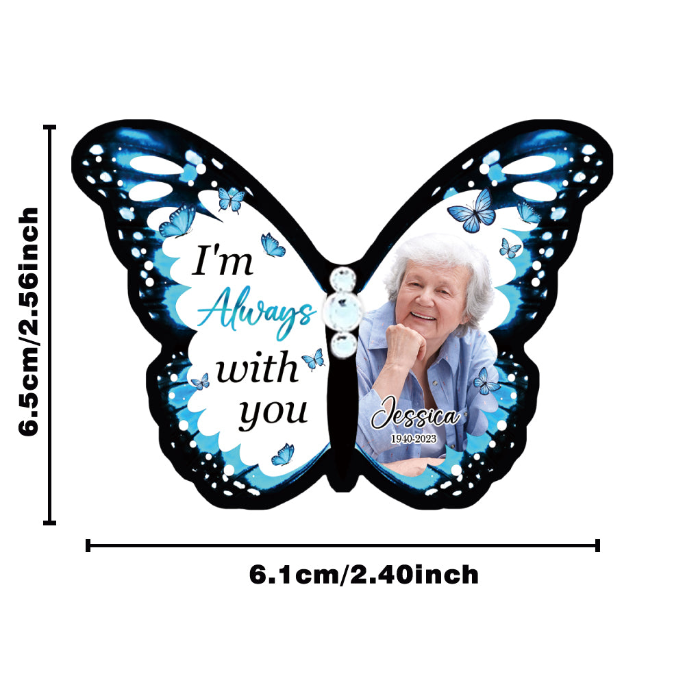 Butterfly-shaped photo frame with a photo of an elderly woman and text 'I'm Always with you Jessica' on a white background.