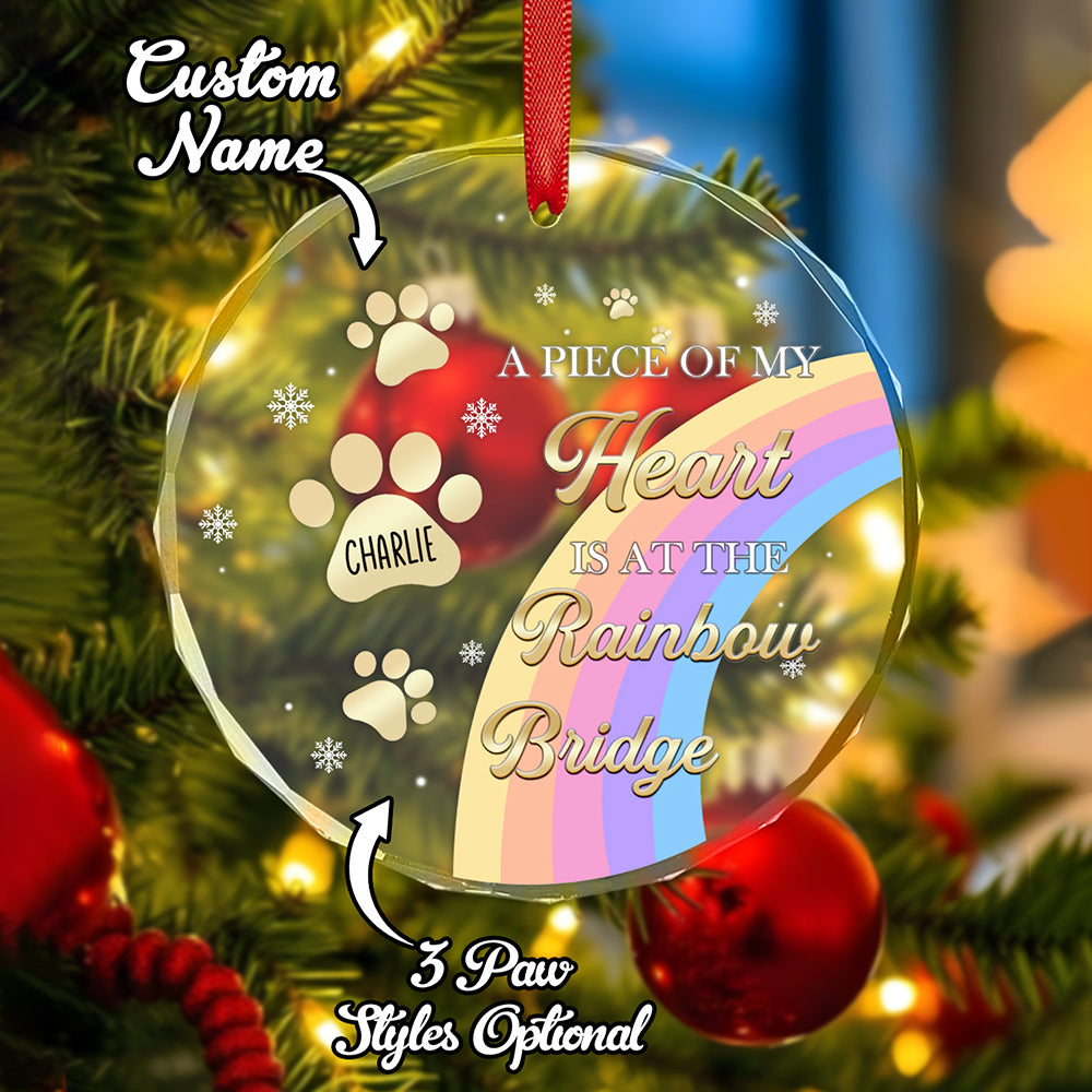 Personalised Memorial Ornament A Piece Of My Heart Is At The Rainbow Bridge Sympathy Gift for Pet Lovers