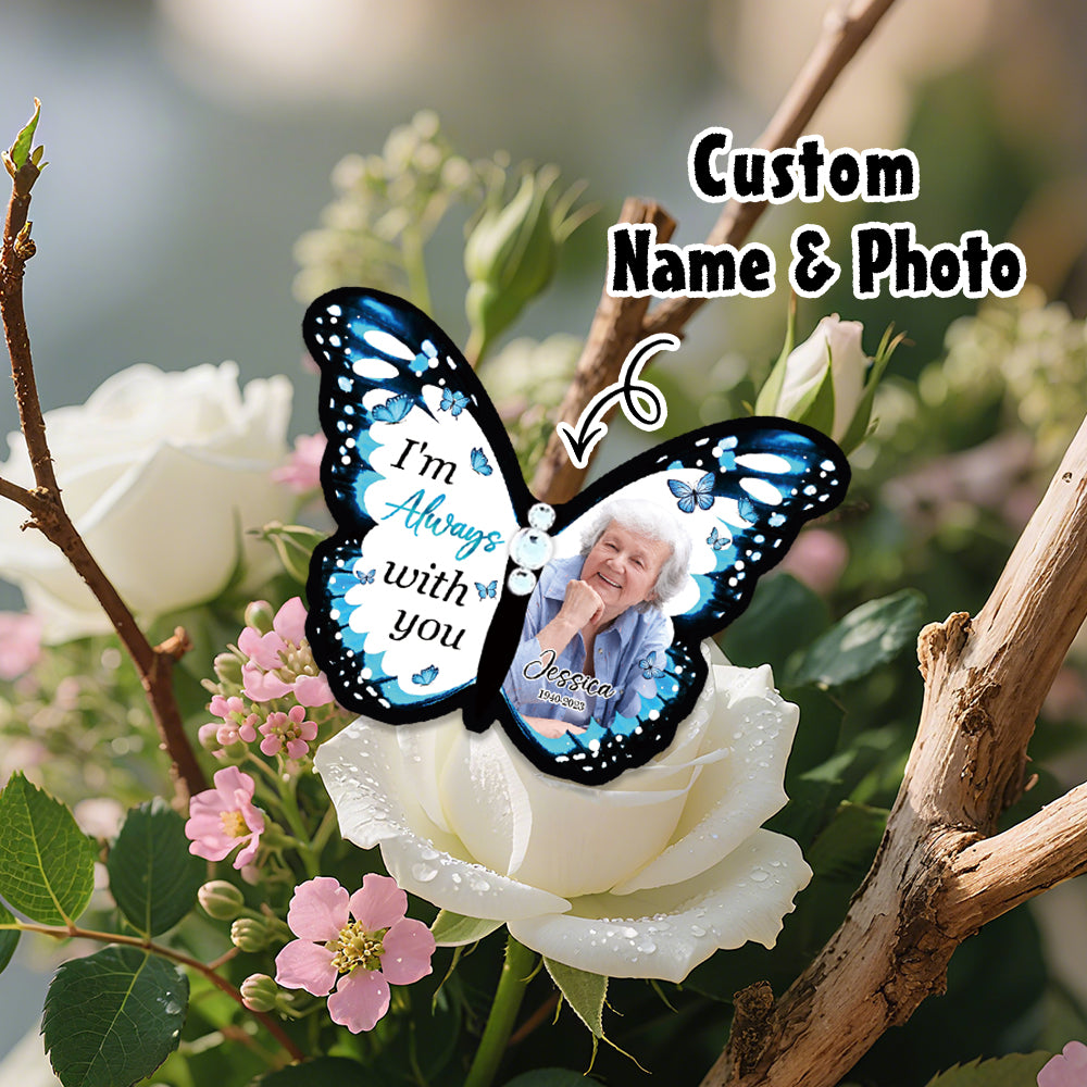 Butterfly-shaped photo frame with 'I'm Always with You' text on a floral background